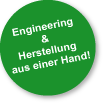 Grafik: Engineering und Herstellung aus einer Hand
